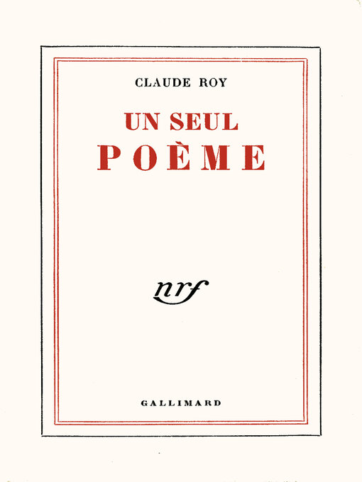 Title details for Un seul poème by Claude Roy - Available